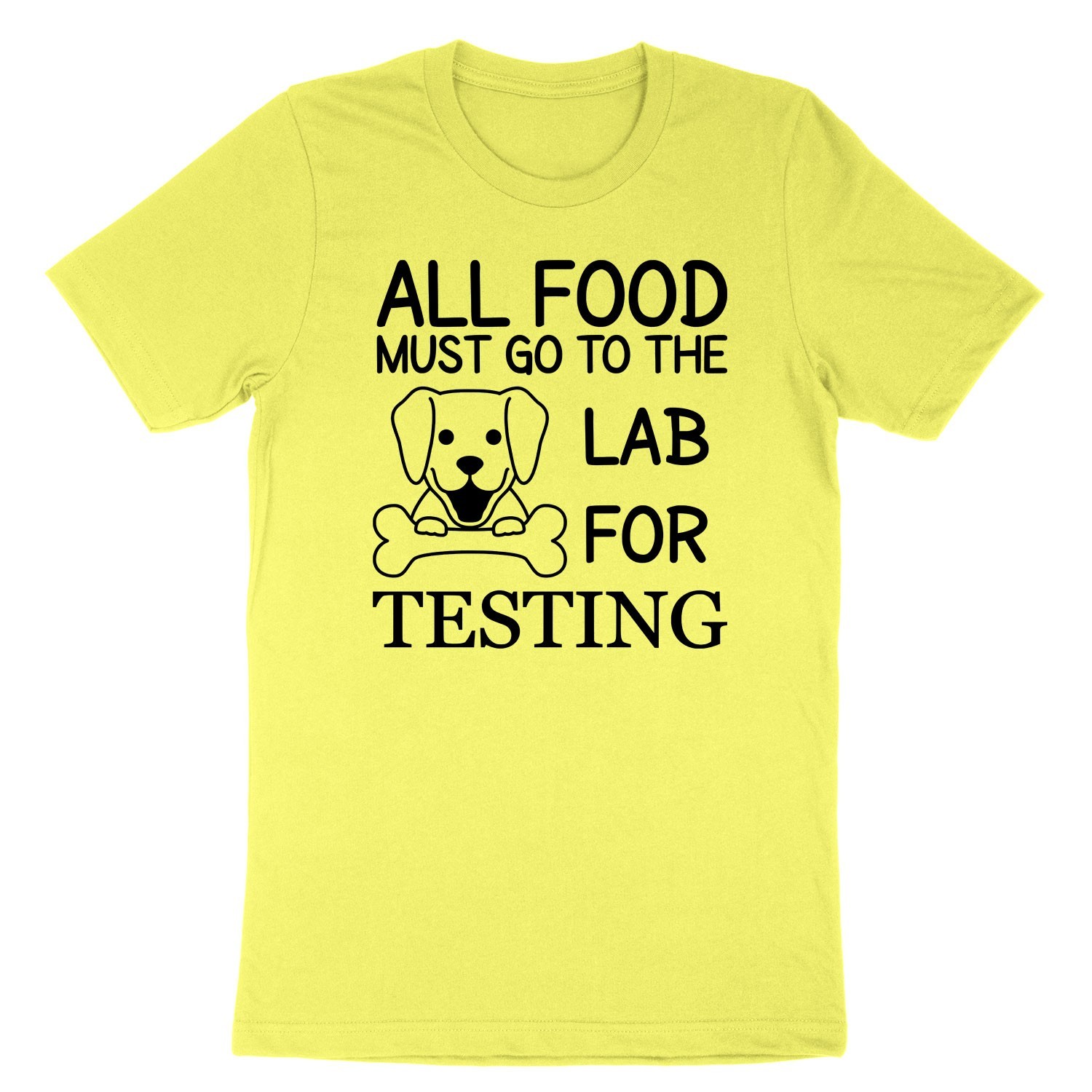 Must Go To The Lab For Testing Shirt Dog Lover
