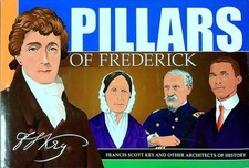 Pillars of Frederick: Francis Scott Key and Other Architects of History