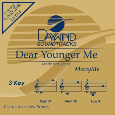 Dear Younger Me - MercyMe - Accompaniment Track