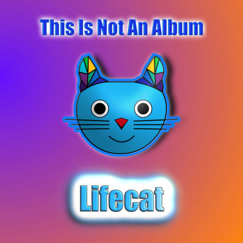 Lifecat - This is not an Album (Pro-CDR, NEW, 2023) - Photo 1/1