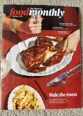 The Observer Food Monthly Magazine May 2025 5/25 Rotisserie Chicken