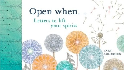 Open When: Letters to Lift Your Spirits: 1 by Salmansohn, Karen Novelty book The