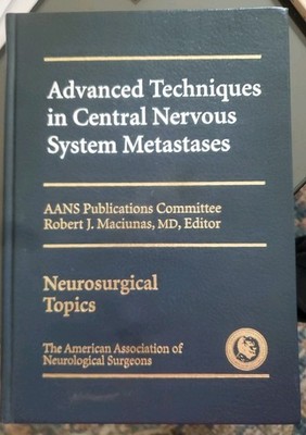 Advanced Techniques In Central Nervous System Metastases