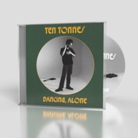 Ten Tonnes - Dancing Alone - Cd - G4Z