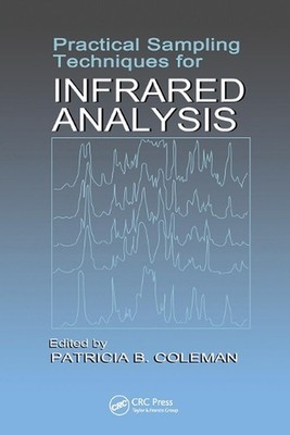 Practical Sampling Techniques for Infrared Analysis by Patricia B. Coleman Paper