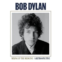 Mixing Up The Medicine: A Retrospective | Bob Dylan | Vinyl / Schallplatte