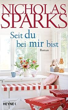 Seit du bei mir bist: Roman von Sparks, Nicholas | Buch | Zustand gut
