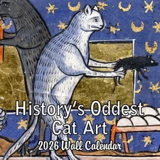2026 History's Oddest Cat Art Wall Calendar - Funny Gag Gift, Medieval Humor