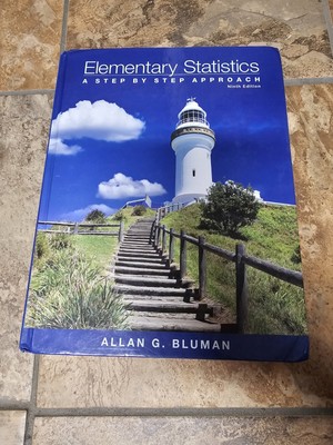 Elementary Statistics: a Step by Step Approach by Allan Bluman (2013, Hardcover)