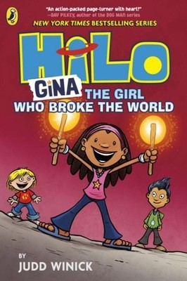 Hilo: Gina The Girl Who Broke the World Judd Winick