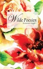 Wilde Poesien von Susann Kraft (2015, Taschenbuch)