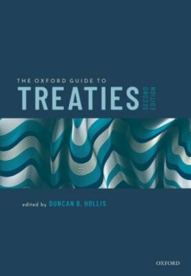 Oxford Guide to Treaties, Hardcover by Hollis, Duncan B. (EDT), Brand New, Fr...