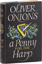 ONIONS, Oliver - A Penny For The Harp 1952 - Medieval Welsh Historical Fiction
