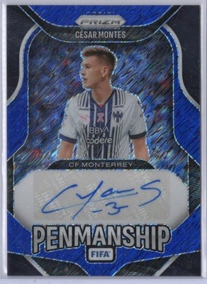 2025-26 PANINI FIFA PRIZM CESAR MONTES BLUE SHIMMER FOTL PENMANSHIP AUTO SSP