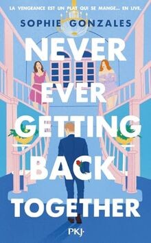 Never ever getting back together  von Gonzales, Sophie | Buch | Zustand gut