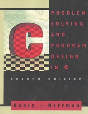Problem Solving and Programming Design in C Elliot B., Hanly, Jer