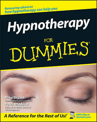 Hypnotherapy For Dummies by Peter Mabbutt, Mike Bryant (Paperback, 2006)