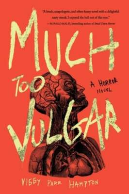 Much Too Vulgar by Viggy Parr Hampton: New