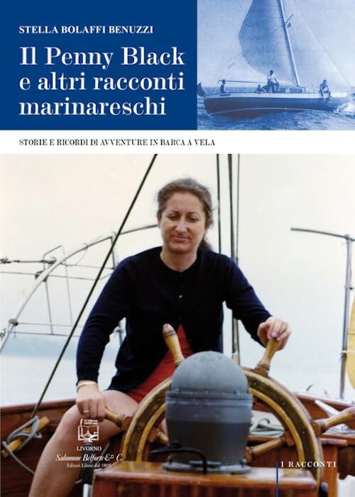 9788874672226 Il Penny Black e altri racconti marinareschi. Stor... barca a vela