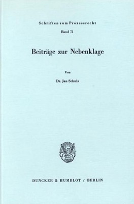 Beiträge zur Nebenklage. Jan Schulz