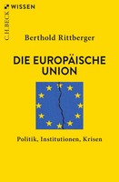 Die EuropäIsche Union | Politik, Institutionen, Krisen | Berthold Rittberger