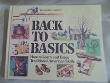 Reader's Digest Back to the Basics: How to Learn and Enjoy Traditional Ameri...