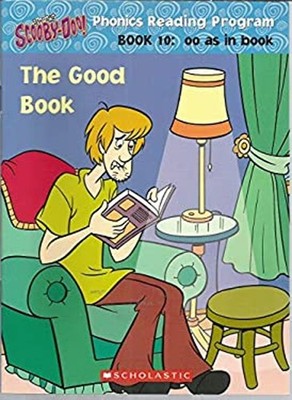 The Good Book Scooby Doo Phonics Reading Program Book 10: oo as i