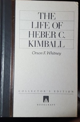 Life of Heber C. Kimball