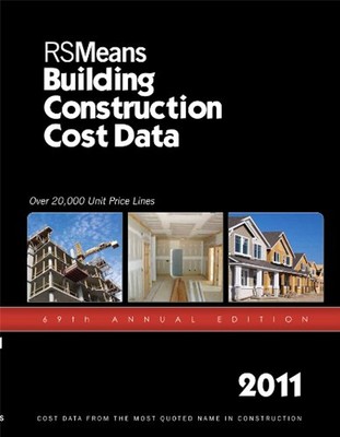 Building Construction Cost Data 2011 RSMeans Engineering Dept.