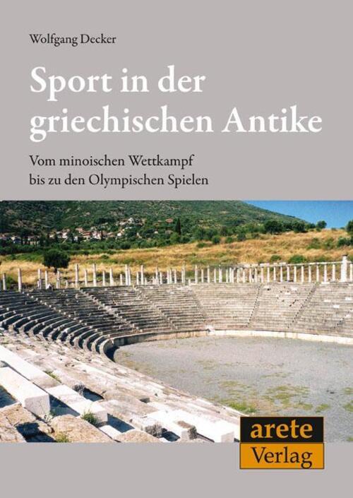 Sport In Der Griechischen Antike | Wolfgang Decker | Deutsch |