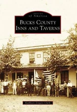 NEW Arcadia Publishing Bucks County Inns and Taverns, PA 9780738557984 Images of