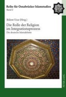 Die Rolle Der Religion Im Integrationsprozess BüLent Ucar