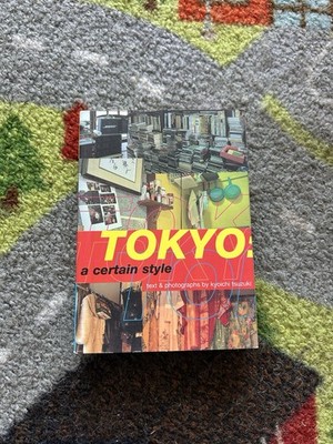 Tokyo: A Certain Style book by Kyoichi Tsuzuki - US edition from 1999