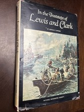 In The Footsteps of Lewis and Clark by Gerald S Snyder 1970