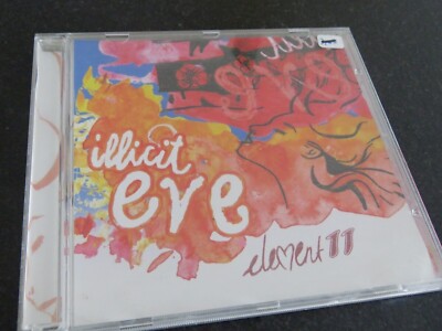 ILLICIT EVE - Element Eleven CD / SILENT ECHO MUSIC - MXR010 / 2006