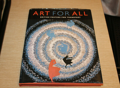 Art for All : British Posters for Transport by Neil Harris, Peyton Skipwith, Ter