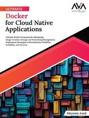 Meysam Azad Ultimate Docker for Cloud Native Appl (Digital download) (UK IMPORT)