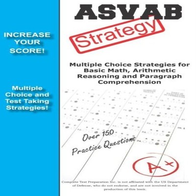 ASVAB Strategy Multiple Choice Strategies for Basic Math Arithmet