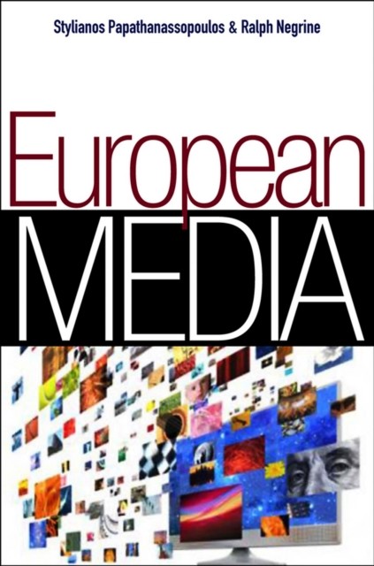European Media by S Papathanassopou PAPERBACK 9780745644752