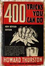 400 TRICKS YOU CAN DO New Revised Ed Howard Thurston 1949 HC no DJ Perma Giants