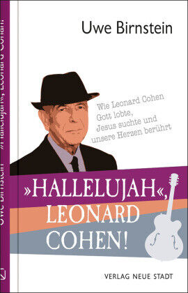 Hallelujah, Leonard Cohen! | Birnstein, Uwe | Gebunden | 9783734612336