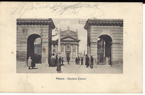 PESARO - BARRIERA CAVOUR viaggiata 1911