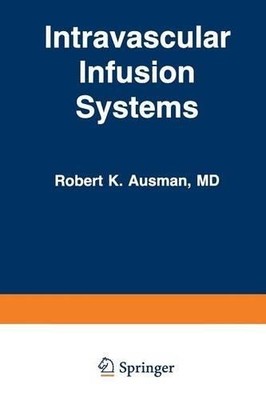 Intravascular Infusion Systems - 9789401163439