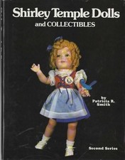 Second Series Shirley Temple Dolls..., Smith, Patricia