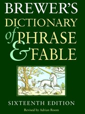 BREWER'S DICTIONARY OF PHRASE AND FABLE By Adrian Room & John Buchanan-brown VG+