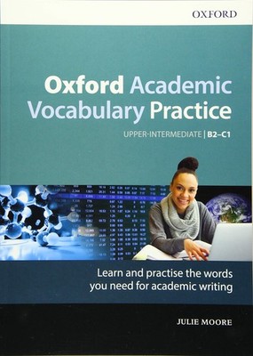 Oxford Academic Vocabulary Practice Upper Intermediate B2-C1 - paperback Moo...