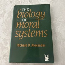 The Biology of Moral Systems Hardcover Richar...