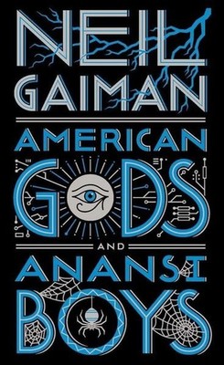 American Gods + Anansi Boys Leatherbound Edition A Novel