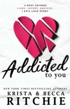 Addicted To You - Paperback By Ritchie, Krista - GOOD