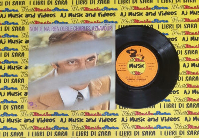 LP 45 7''CHARLES AZNAVOUR Non je n'ai rien oublie Mourir d'aimer france (QSA1)
